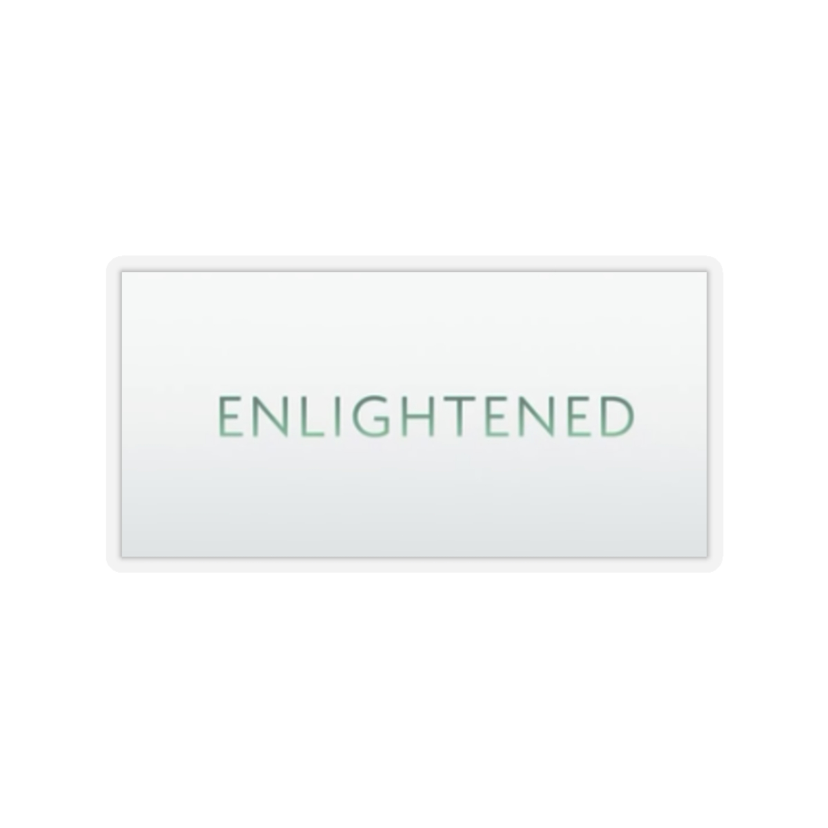 Enlightened Sticker #3